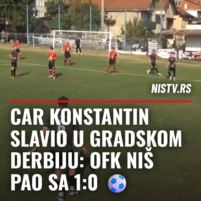Fudbaleri Cara Konstantina otvorili su sezonu u Zoni Centar pobedom u gradskom derbiju protiv OFK Ni